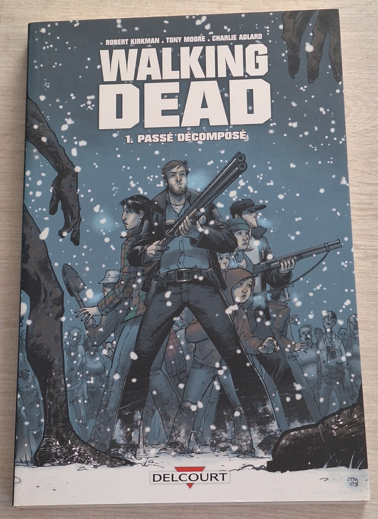 Walking dead : 1 Passé décomposé