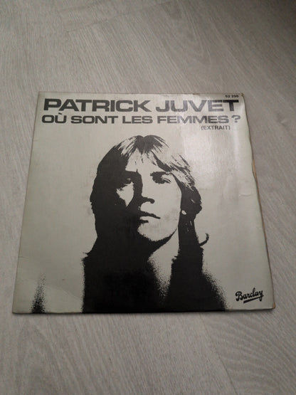 Patrick Juvet - Ou sont les femmes ? / Les bleus au coeurs