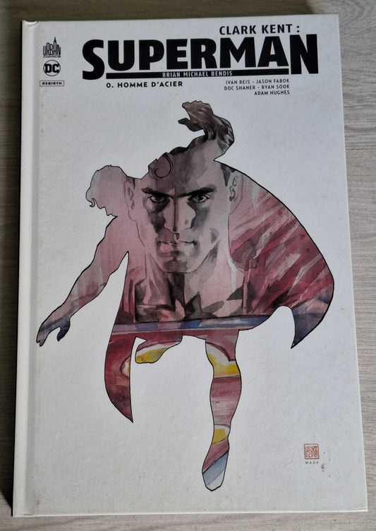 Clark Kent : Superman - Tome 0 : Homme d'acier