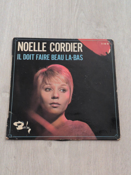 Noelle cordier - Il doit faire beau la-bas
