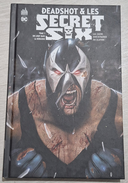 Deadshot & les secret six - Un loup dans la bergerie Tome 3