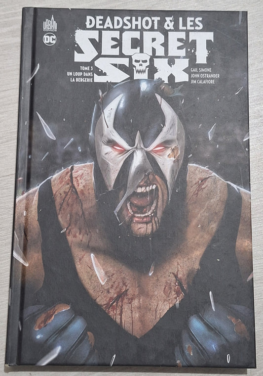 Deadshot & les secret six - Un loup dans la bergerie Tome 3