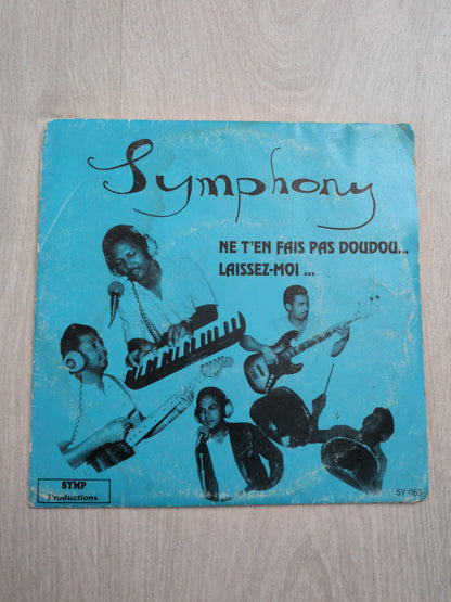 Symphony - Ne t'en fais pas doudou/Laissez-moi