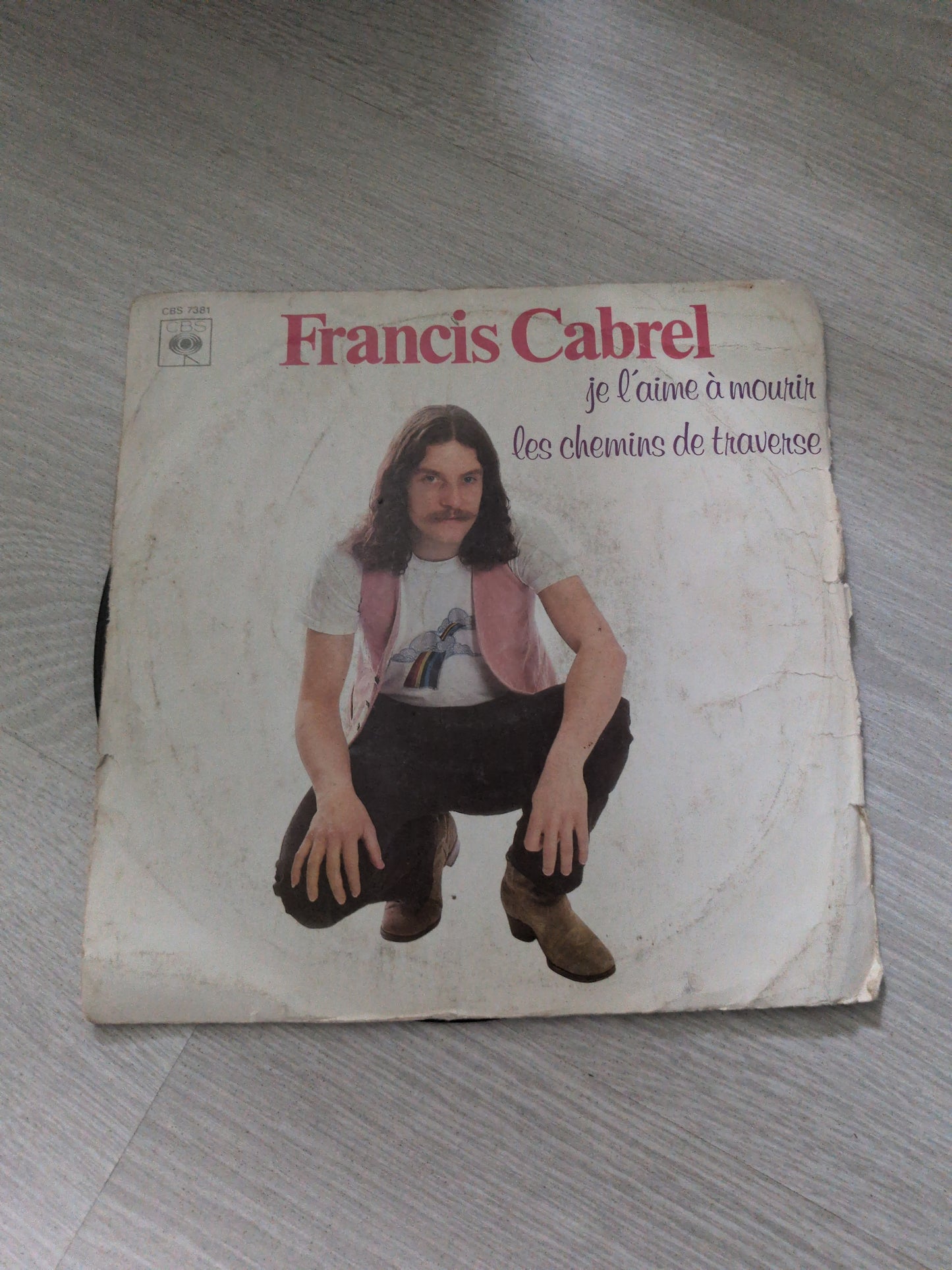 Francis Cabrel - Je l'aime à mourir/ les chemins de traverse