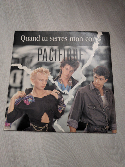 Pacifique - Quand tu serres mon corps