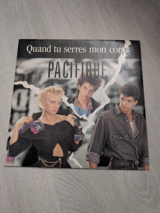 Pacifique - Quand tu serres mon corps
