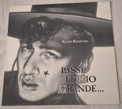 Alain BASHUNG - Passé le Rio Grande...