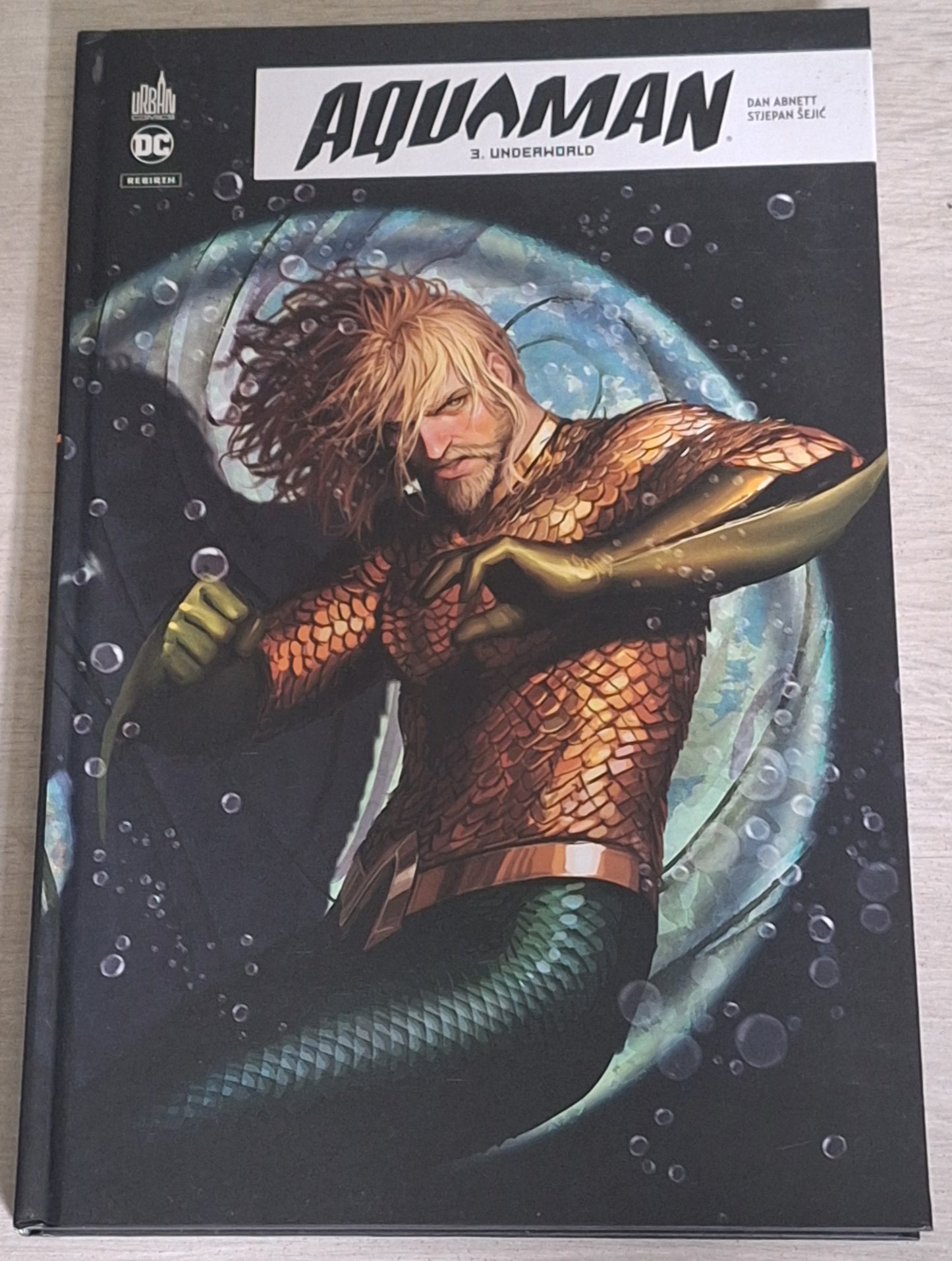 Aquaman - Rebirth 3 : Underworld